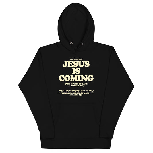Jesus Is Coming Hoodie